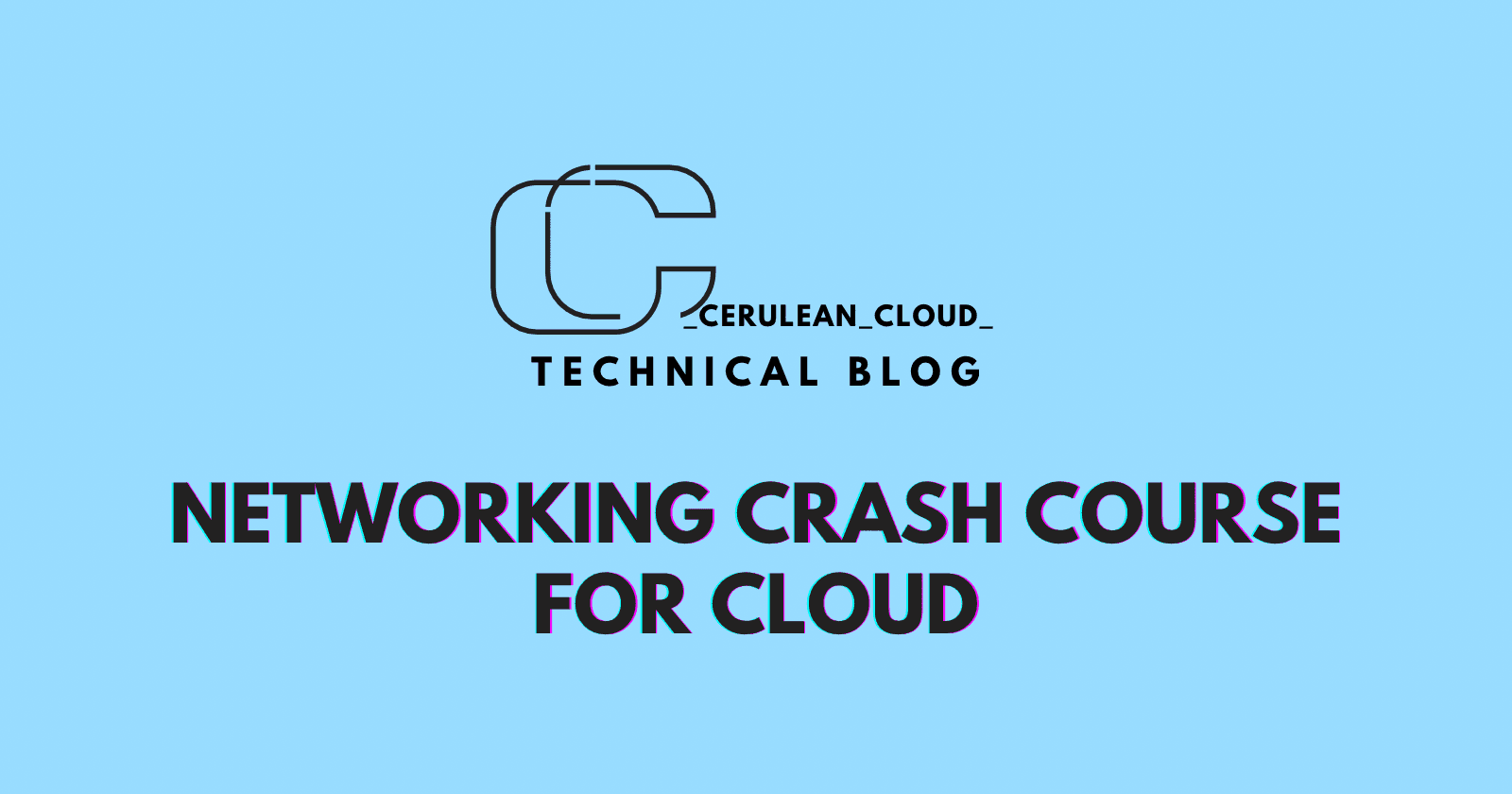 Networking Crash Course for the cloud